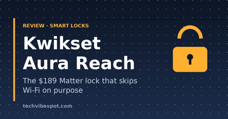 Kwikset Aura Reach review — $189 Matter smart lock